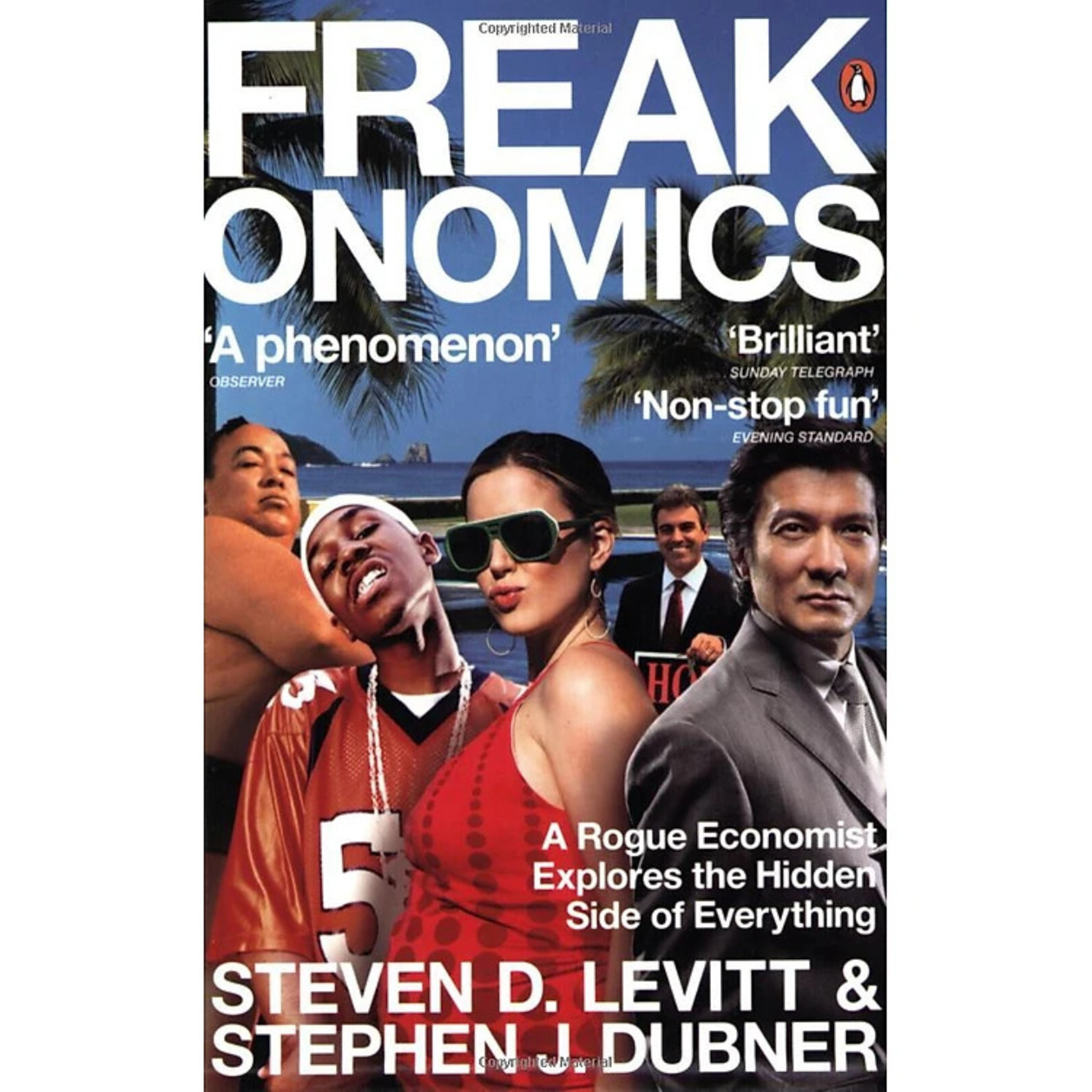  A Rogue Economist Explores the Hidden 